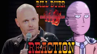 ONEEE PUNNNCHHHH! - Bill Burr - One-Shot - One Punch Man - REACTION