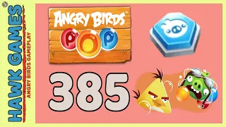 Angry Birds Stella POP Bubble Shooter Level 385 - Walkthrough, No Boosters