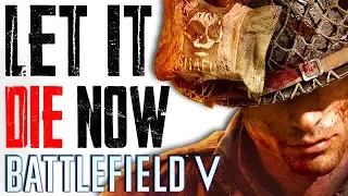 Don't "SAVE" Battlefield 5 Now It's Already Dead