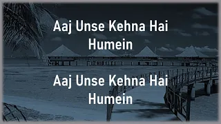 Aaj Unse Kehna Hai - Prem Ratan Dhan Payo  - Shaan, Aishwarya Majumdar, Palak Muchhal |Lyrics