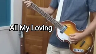 All My Loving - The Beatles (Bass Cover)