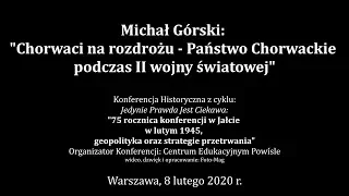 Michał Górski - Chorwaci na rozdrożu - Państwo Chorwackie podczas II WŚ