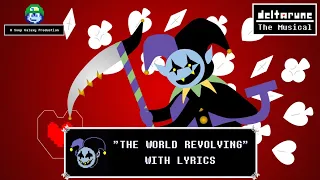 "THE WORLD REVOLVING" With Lyrics! | deltarune: The Musical | (Epilepsy Warning)