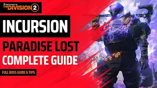 The Division 2 - INCURSION PARADISE LOST - FULL BOSS GUIDE & TIPS