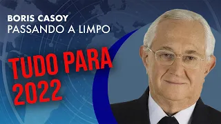 Tudo para 2022 | Boris Casoy | Bolsonaro, Lula, terceira via