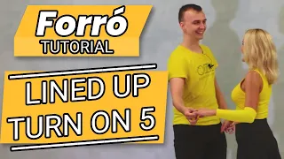 Lined up turn on 5 - #Forró from 0 to hero - Beginners 2 - Tutorial №28