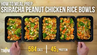 Finish Your Weekly Meal Prep in Under an Hour with these Sriracha Peanut Chicken Rice Bowls