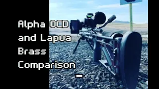 Witch Doctor: Alpha OCD Lapua Brass Comparison
