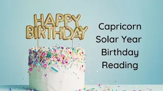 Capricorn Birthday 🎂🎈♑️ Solar Year Birthday Extended Reading by Cognitive Universe