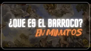 EL BARROCO en minutos