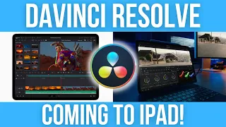 Davinci Resolve has FINALLY come to iPad!