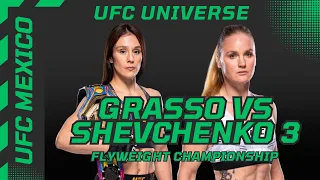 UFC Mexico Alexa Grasso vs Valentina Shevchenko 3 | UFC Universe Episode 6