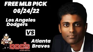 MLB Pick - Los Angeles Dodgers vs Atlanta Braves Prediction, 6/24/22 Best Bets, Odds & Betting Tips