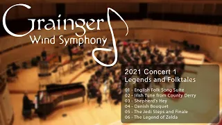 Grainger Wind Symphony 2021 Concert 1 "Legends and Folktales"