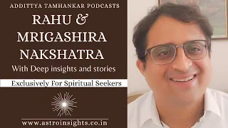 How Is Rahu In Mrigashira Nakshatra? | Rahu In Mrigashira Nakshatra Secrets