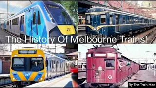 The History Of Melbourne Trains!