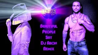 SIA 🔥 BEAUTIFUL PEOPLE SAY 🔥 DJ ARON REMIX FULL VERSION 🔥