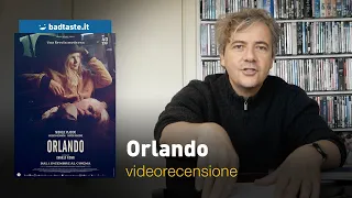 Cinema | Orlando, la preview della recensione