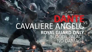 Devil May Cry 5 Dante vs Cavaliere Angelo Bloody Palace Boss Fight Royal Guard Only No Damage