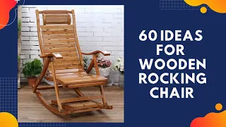 Wooden Rocking Chair Ideas