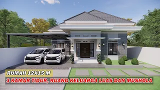 DESAIN RUMAH 12 X 15 METER 3 KAMAR TIDUR