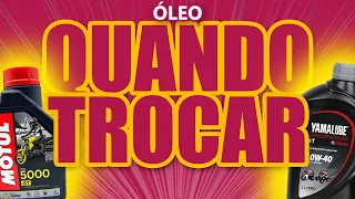 Quando trocar o óleo?