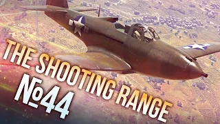 War Thunder: The Shooting Range | Episode 44
