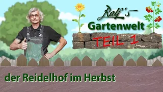 Der Reidelhof  #Teil 1 I Ralf Dammasch privat I Ralf´s Gartenwelt