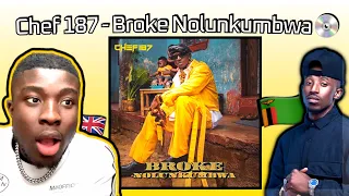 🇿🇲 CHEF 187 - BROKE NOLUNKUMBWA ALBUM FULL REACTION & REVIEW | UK (Best Zambian Rapper!!)