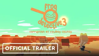 Frog Detective 3: Corruption at Cowboy County - Official Release Trailer