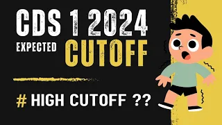 CDS 1 2024 Expected Cutoff | CDS 1 2024 Cutoff Analysis | CDS expected cutoff 2024