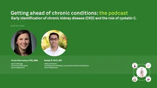 Getting ahead of CKD with cystatin C: the podcast