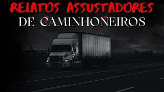 7 Relatos COM CAMINHONEIROS Assustadores  | Histórias de Terror Ep. 105