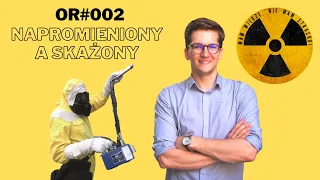 OR#002 - NAPROMIENIONY a SKAŻONY