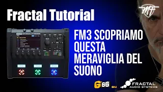 Fractal FM3- Scopriamo questa piccola meraviglia del suono