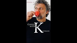 Coffee with Kaufmann, Episode 4