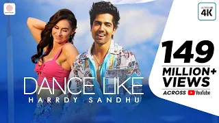 Harrdy Sandhu - Dance Like  | Lauren Gottlieb | Jaani | B Praak  | Latest Hit Song 2019