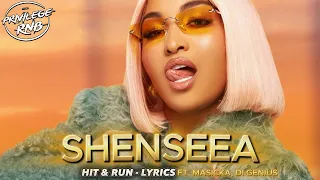 Shenseea - Hit & Run (Lyrics) ft. Masicka, Di Genius