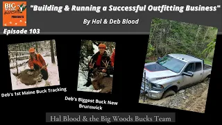 103 | “Building and Running a successful Outfitting Business” by Hal & Deb Blood