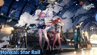 Honkai: Star Rail | Walkthrough Gameplay (PC)