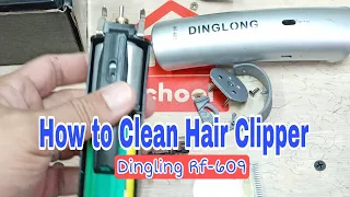 How to Clean Dingling Rf 609 Hair Clipper