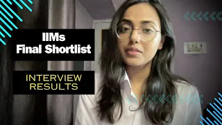 IIM Final Results | Interview Results Timeline | 2024