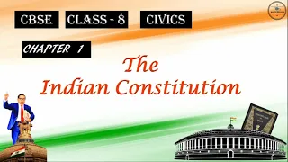 THE INDIAN CONSTITUTION CLASS 8 CIVICS