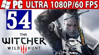 The Witcher 3 Wild Hunt Walkthrough - Part 54 A Deadly Plot (Death March) 1080p