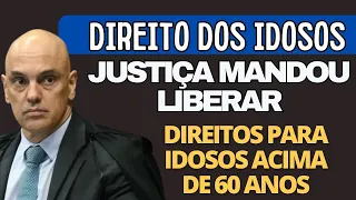 JUSTIÇA APROVA NOVOS DIREITOS PARA IDOSOS COM MAIS DE 60 ANOS - SAIU A LISTA ATUALIZADA