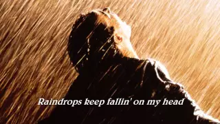 Raindrops Keep Falling On My Head ( 1969 ) - B. J. THOMAS - Lyrics