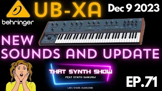 BREAKING: BEHRINGER UB-Xa NEW SOUNDS & EPIC UPDATE! 🎹 THAT SYNTH SHOW EP.71 #behringer #synthesizer