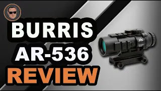 Burris AR-536 Review 🎯: The Ultimate Beginner’s Buyer Guide | Gunmann