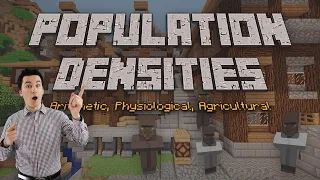 Population Densities: AP Human Geography (Minecraft Edition)