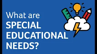 What are Special Educational Needs?